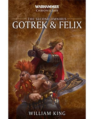 Gotrek & Felix: The second Omnibus